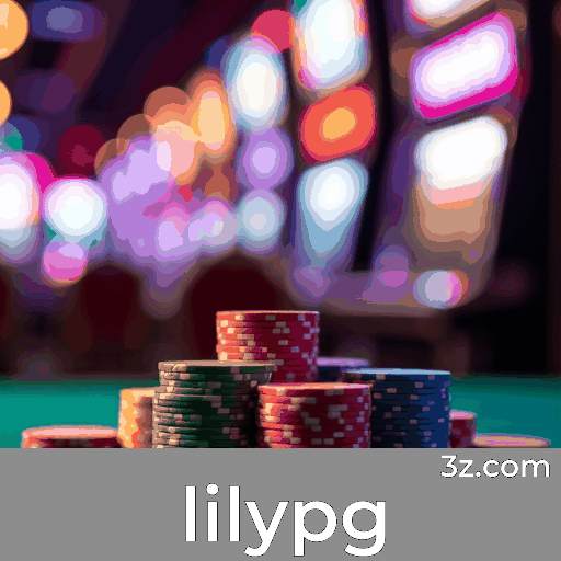 lilypg: Seu Cassino Online Confiável e Seguro